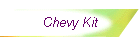 Chevy Kit